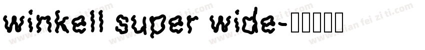 winkell super wide字体转换
